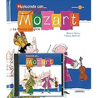 Musicando con . . . Mozart: Y la flauta mágica (Spanish Edition) Musicando con . . . Mozart: Y la flauta mágica (Spanish Edition) Hardcover