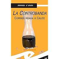 La Controbanda: Corradi indaga a Calice (Italian Edition) La Controbanda: Corradi indaga a Calice (Italian Edition) Kindle