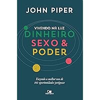 Vivendo na luz: dinheiro, sexo e poder (Portuguese Edition) Vivendo na luz: dinheiro, sexo e poder (Portuguese Edition) Kindle Paperback