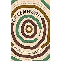 Greenwood: A Novel Greenwood: A Novel Paperback Kindle Audible Audiobook Hardcover Mass Market Paperback