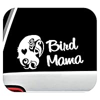 Bird Mama Parrot Decal Sticker for Car Window 8 Inch BG 309