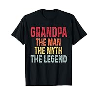 Grandpa The Man The Myth The Legend Father's Day Funny Gifts T-Shirt
