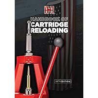 Hornady 11th Edition Handbook of Cartridge Reloading Hornady 11th Edition Handbook of Cartridge Reloading Kindle