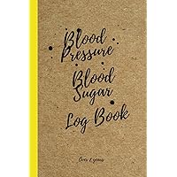 Blood Sugar and Blood Pressure Log Book: glucose tracking, simple design, weight recording, diabetes, high blood pressure, 6 x 9, health journal, for 2 years, emergency contacts