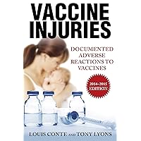 Vaccine Injuries: Documented Adverse Reactions to Vaccines Vaccine Injuries: Documented Adverse Reactions to Vaccines Hardcover Kindle Audible Audiobook
