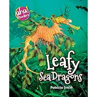 Leafy Sea Dragons (Aha! Readers) Leafy Sea Dragons (Aha! Readers) Paperback Hardcover