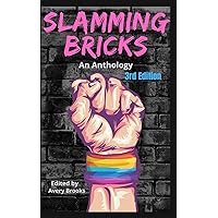 Slamming Bricks: An Anthology 3rd Edition
