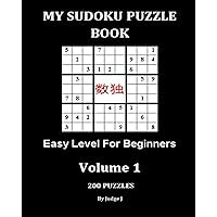 My Sudoku Puzzle Book: Easy Level For Beginners (Sudoku Puzzles Book 1) My Sudoku Puzzle Book: Easy Level For Beginners (Sudoku Puzzles Book 1) Kindle Paperback