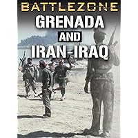 Battlezone: Grenada and Iran-Iraq