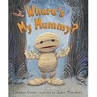 Where's My Mummy? Where's My Mummy? Hardcover Paperback