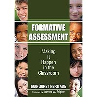 Formative Assessment: Making It Happen in the Classroom Formative Assessment: Making It Happen in the Classroom Paperback