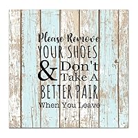 Please Remove Your Shoes Large Rustic Wood Signs Kirklands Wood Isabelline Plaque Pine Wood Plaques Smooth Beautiful Music For Valentines Day 16X16 Inch