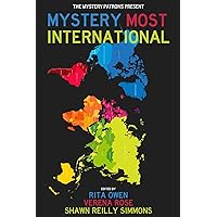 Mystery Most International (The Mystery Patrons Present Book 1) Mystery Most International (The Mystery Patrons Present Book 1) Kindle Paperback