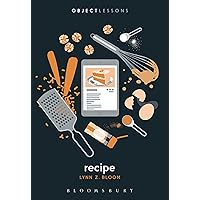 Recipe (Object Lessons) Recipe (Object Lessons) Paperback Kindle