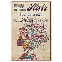 JIUFOTK Invest In Your Hair Metal Sign Vintage Barber Shop Decor It's The Crown You Never Take Off Tin Poster Barber Home Club Office Wall Decoration Plaque 8x12 Inches