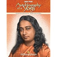 Autobiography of a Yogi - Large Print Edition (Self-Realization Fellowship) Autobiography of a Yogi - Large Print Edition (Self-Realization Fellowship) Paperback