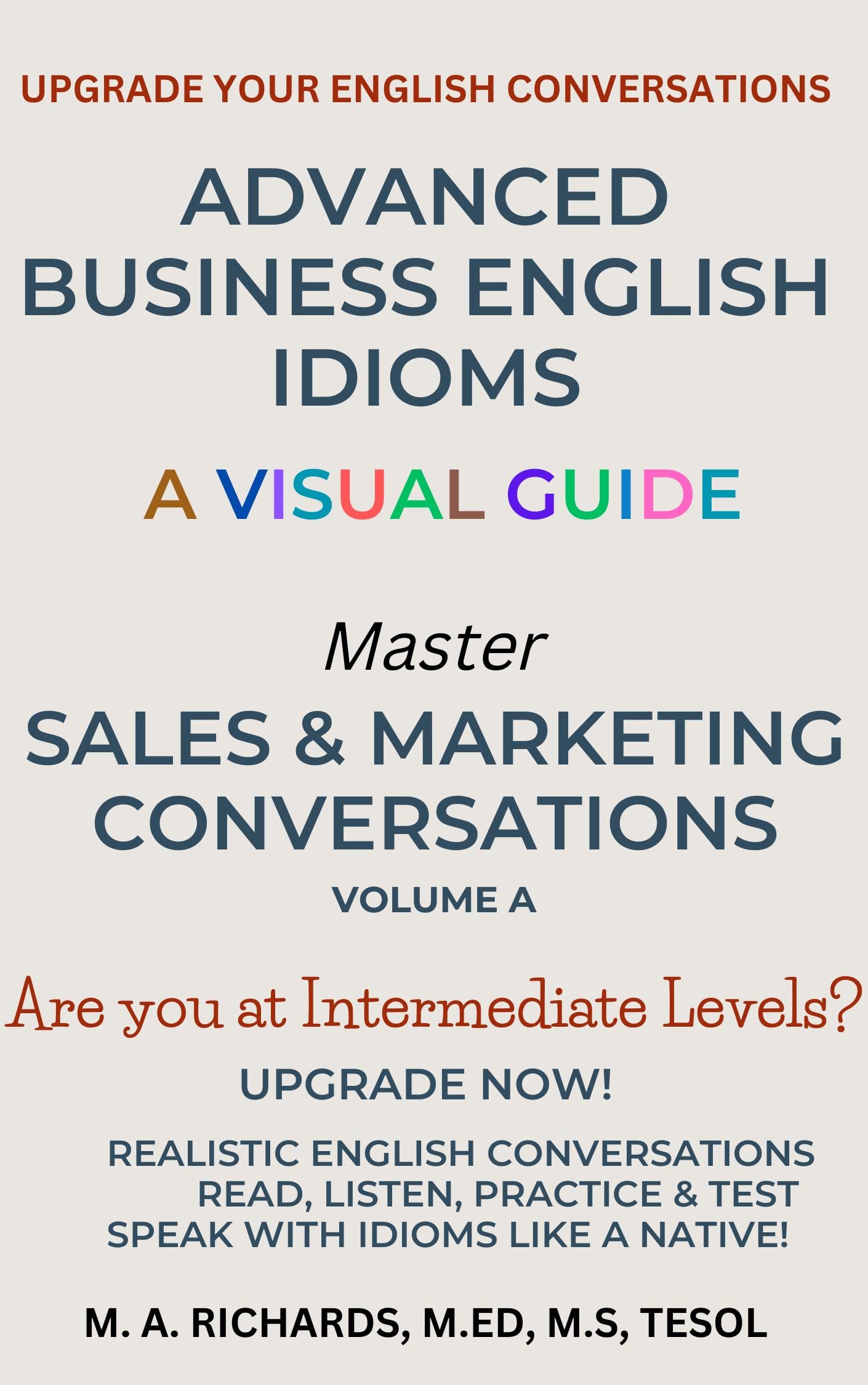 Advanced Business English Idioms Visual Guide: Master Sales & Marketing Conversations - Volume A