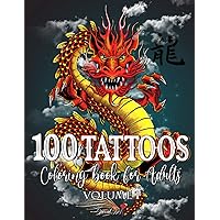 100 Tattoos Coloring Book for Adults: World's Most Beautiful Selection of Tattoo Modern Designs for Stress Relieving and Relaxation | Wonderful ... and much more (Vol.1) (Tattoo Coloring Books) 100 Tattoos Coloring Book for Adults: World's Most Beautiful Selection of Tattoo Modern Designs for Stress Relieving and Relaxation | Wonderful ... and much more (Vol.1) (Tattoo Coloring Books) Paperback