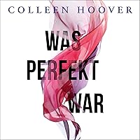 Was perfekt war: Was perfekt war 1 Was perfekt war: Was perfekt war 1 Audible Audiobook Kindle Perfect Paperback