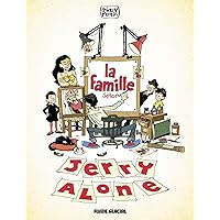 La Famille selon Jerry Alone La Famille selon Jerry Alone Hardcover Kindle