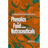 Phenolics in Food and Nutraceuticals Phenolics in Food and Nutraceuticals Paperback eTextbook Hardcover