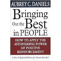 Bringing Out the Best in People Bringing Out the Best in People Hardcover Audible Audiobook Kindle Audio CD