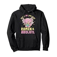 Just A Girl Who Love Ramen and Axolotl Kawaii Anime Japanese Pullover Hoodie