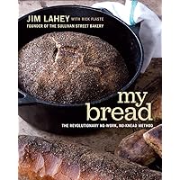 My Bread: The Revolutionary No-Work, No-Knead Method My Bread: The Revolutionary No-Work, No-Knead Method Hardcover Kindle Spiral-bound