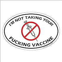I'm Not Takin Your F-ing Vaccine | 4