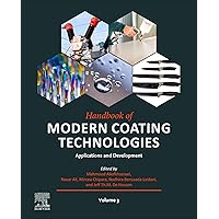 Handbook of Modern Coating Technologies: Applications and Development Handbook of Modern Coating Technologies: Applications and Development Kindle Hardcover