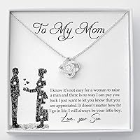 To My Mom Necklace From Son I Know It's Not Easy For A Woman To Raise A Man Love Knot Necklace For Mom, To My Boyfriend Mom, My Girlfriend Mom On Mother's Day, Birthday With Message Card Box