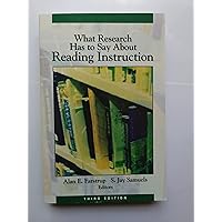 What Research Has to Say About Reading Instruction What Research Has to Say About Reading Instruction Paperback