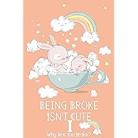 Being Broke Isn’t Cute part I: Why Are You Broke? (Massive Passive Income Books Book 86) Being Broke Isn’t Cute part I: Why Are You Broke? (Massive Passive Income Books Book 86) Kindle Paperback