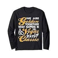 We Are Golden Together Vegas Stays Classic Retro Present Long Sleeve T-Shirt
