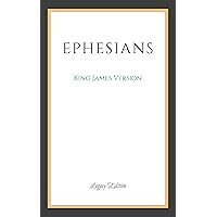 Ephesians KJV Paragraph Bible: The KJV Text in Paragraph Format