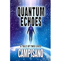 Quantum Echos: A Tale of Two Lives