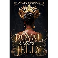 Royal Jelly (Royal Jelly Series Book 1) Royal Jelly (Royal Jelly Series Book 1) Kindle Paperback