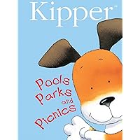 Kipper: Pools, Parks, & Picnics