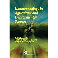 Nanotechnology in Agriculture and Environmental Science Nanotechnology in Agriculture and Environmental Science Kindle Hardcover