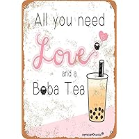 All You Need Is Love And Boba Tea Vintage Tin Sign Milk Tea Iron Painting Home Coffee Club Bathroom Bar Farm Garden Kitchen Garage Wall Decoration 12x18 Inches