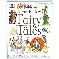 A First Book of Fairy Tales A First Book of Fairy Tales Paperback Hardcover