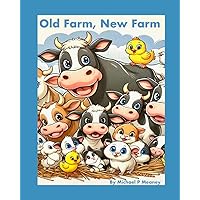 Old Farm, New Farm Old Farm, New Farm Paperback Kindle