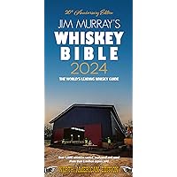 Jim Murray's Whiskey Bible 2024 Jim Murray's Whiskey Bible 2024 Paperback