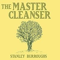 The Master Cleanser The Master Cleanser Audible Audiobook Paperback Kindle Hardcover Mass Market Paperback