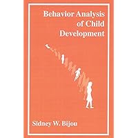 Behavior Analysis of Child Development Behavior Analysis of Child Development Kindle Paperback