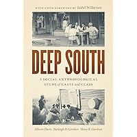 Deep South: A Social Anthropological Study of Caste and Class