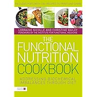 The Functional Nutrition Cookbook The Functional Nutrition Cookbook Paperback