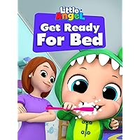 Get Ready for Bed - Little Angel