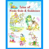 Tales of Indian Gods & Goddesses Tales of Indian Gods & Goddesses Kindle Paperback