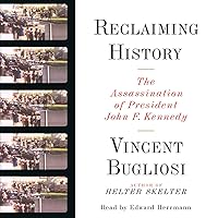 Reclaiming History: The Assassination of President John F. Kennedy Reclaiming History: The Assassination of President John F. Kennedy Audible Audiobook Hardcover Kindle Audio CD